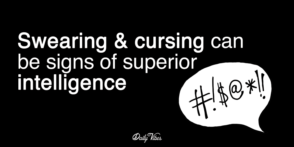 Swearing Cursing Can Be Signs Of Superior Intelligence